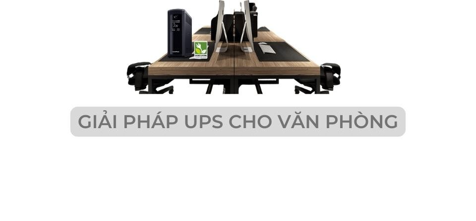 GIAI PHAP UPS CHO VĂN PHONG