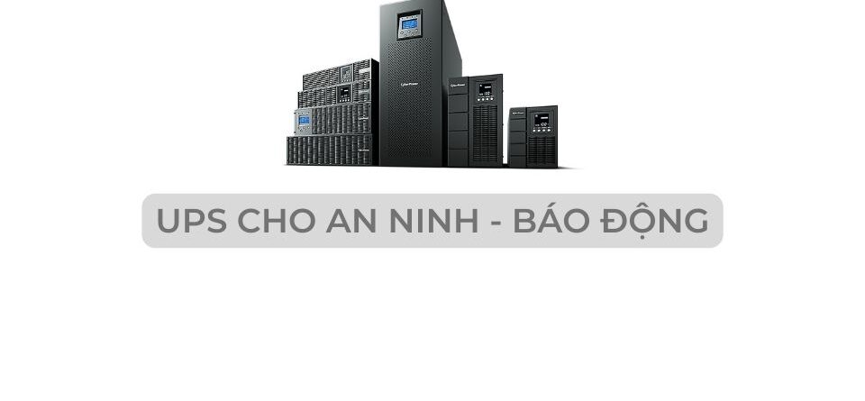 UPS CHO AN NINH BAO DONG